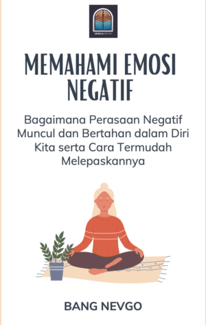 Memahami Emosi Negatif